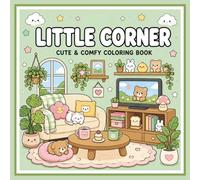 Little Corner Coloring Book kawaii coloring book: cute & comfy