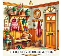 Little Corner Coloring Book: The Ultimate Creative Escape for Relaxation!