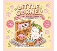 LITTLE CORNER: CUTE & COMFY JAPANESE COLORING BOOK