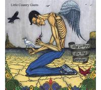 Little Country Giants - Breaking Hearts & Living Free