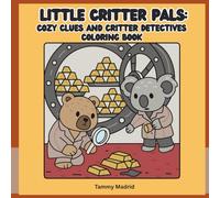 Little Critter Pals: Cozy Clues and Critter Detectives: Coloring Book for Adults and Kids Featuring Super Cute Animal Characters