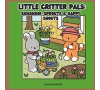 Little Critter Pals: Sunshine, Sprouts & Happy Shouts: Coloring Book for Adults & Teens Featuring Adorable Animals For Stress Relief