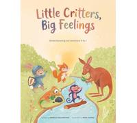 Little Critters, Big Feelings:: Understanding Our Emotions a to Z
