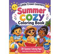 Little Crown Learners: Summer Cozy Coloring Book: Filled with summer themes