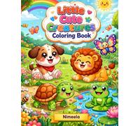 Little Cute Creatures Coloring Book: Fun and Easy Animal Coloring Pages with Adorable Creatures