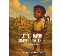Little David Brave and True