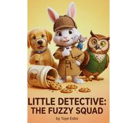 Little Detective: The Fuzzy Squad: 30 Mysteries For Tiny Investigators