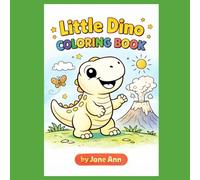 Little Dino Coloring Book: Big, Easy Dinosaur Coloring Pages for Little Hands Ages 3-8
