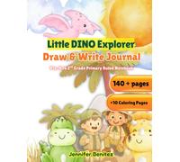 Little Dino Explorer Draw & Write Journal: Early Writers (Pre-K-Grade 2) with Alphabet & Sight Word References