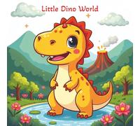 Little Dino World: Fun Dinosaur Coloring for Toddlers and Kids