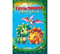 Little DINOS: Coloring book for children 3+