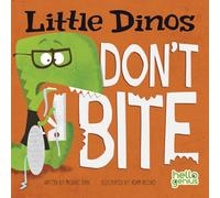Little Dinos Don't Bite