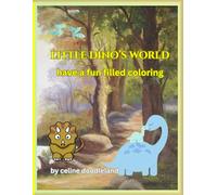 little dino's world: have a fun filled coloring
