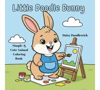 Little Doodle Bunny: Simple & Cute Animal Coloring Book