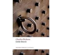 Charles Dickens Little Dorrit (Tascabile) Oxford World's Classics