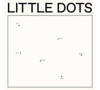 LITTLE DOTS - DO YOU KNOW HOW WE GOT.. - Vinyl Record - E1111z