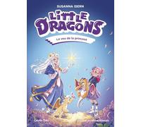 Little Dragons 4. La veu de la princesa