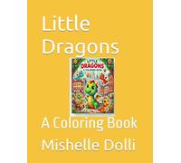 Little Dragons: A Coloring Book