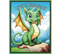 Little Dragons: Coloring Book