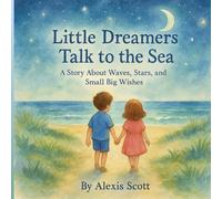 Little Dreamers Talk to the Sea