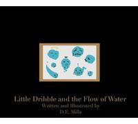 Little Dribble and the Flow of Water