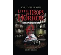Little Drops of Horror: Memoirs of Monsters