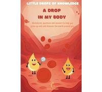 Little drops of knowledge: A drop in my body