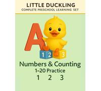 Little Duckling - Numbers & Counting: Number Tracing, Counting, and Early Math Practice for Kids Ages 3-5