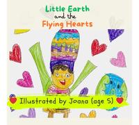 Little Earth and the Flying Hearts