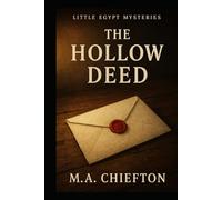 Little Egypt Mysteries: The Hollow Deed