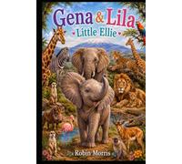 Little Ellie: Gena & Lila