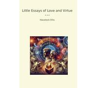 Little Essays of Love and Virtue