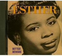 Little Esther - Better Beware