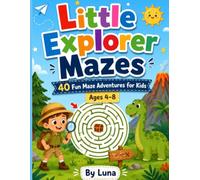 Little Explorer Mazes: 40 fun maze adventure for kids
