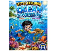 LITTLE EXPLORER --- Ocean Adventure: An Ocean Coloring & Activity Book for Kids Ages 4-8 | Sea Animals, Marine Life, Games & Underwater Discovery