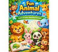 Little explorers Animal coloring book - Color , learn & Discover the wild !: Hours of coloring fun with cute animals and easy-to-Remember facts for kids