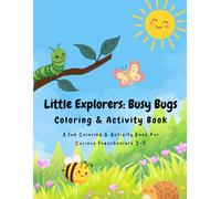 Little Explorers: Busy Bugs Coloring & Activity Book