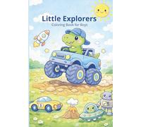 Little Explorers Coloring Book for Boys