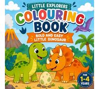 Little Explorers Colouring Book: Little Dinosaur