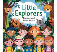 Little Explorers: Discover and Paint Nature