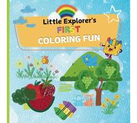 Little Explorer's First Coloring Fun Book: Easy Fruits and Veggies for Beginners - Simple, Fun Coloring for Toddlers Ages 2-5 | Big, Bold Illustrations for Early Learning and Fine Motor Skills