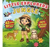 Little Explorers: Jungle: A Rainforest Coloring & Activity Book for Kids Ages 4-8 - Learn About Jungle Animals with Fun Facts, Bold Simple Line Art for Boys & Girls