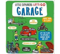 Little Explorers: Let's Go Garage (Libro di cartone) Little Explorers