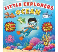 Little Explorers: Ocean: An Ocean Coloring & Activity Book for Kids Ages 4-8 - Learn About Sea Animals with Fun Facts, Bold Simple Line Art for Boys & Girls