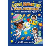 LITTLE EXPLORERS'SPACE ADVENTURES: Coloring book