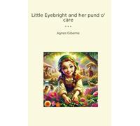 Little Eyebright and her pund o' care