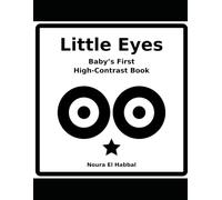 Little Eyes: Baby's First High-Contrast Book