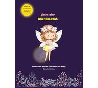 Little Fairies, Big Feelings: “When I feel worried, I can calm my body.”