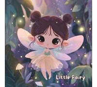 Little Fairy: A magical coloring book