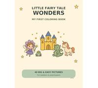 Little Fairy Tale Wonders: My First Coloring Book